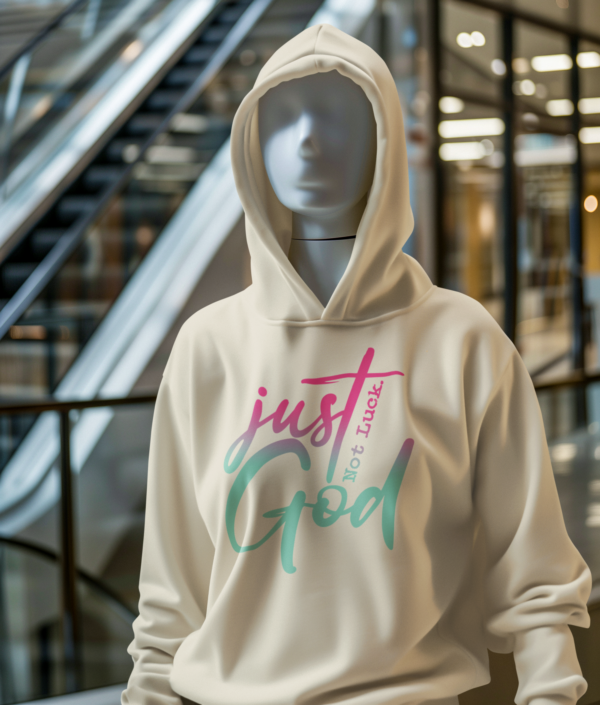 "Just God, Not Luck" Hoodie - Image 2