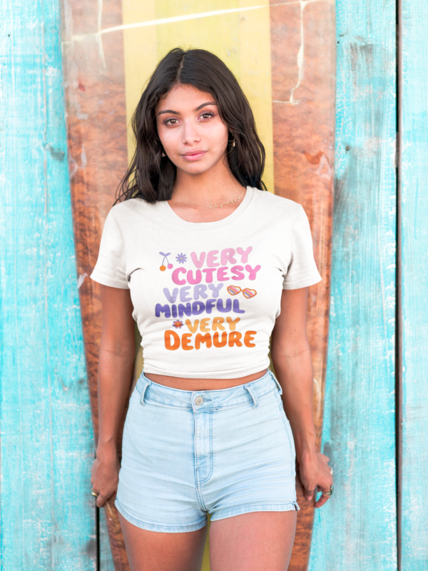 "Very Cutesy, Very Mindful, Very Demure" T-Shirt - Image 4