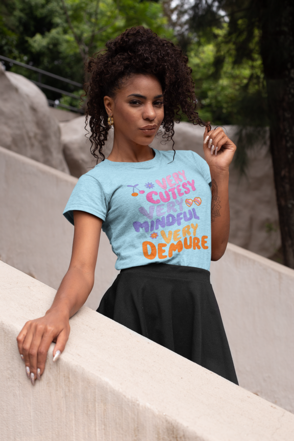 "Very Cutesy, Very Mindful, Very Demure" T-Shirt